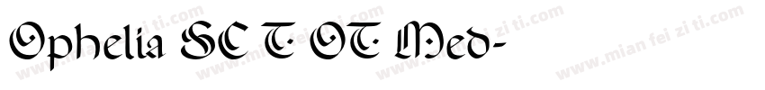 Ophelia SC T OT Med字体转换